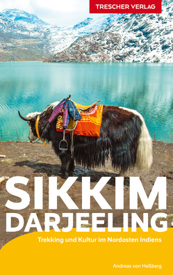 TRESCHER Reiseführer Sikkim und Darjeeling von Hessberg,  Andreas von