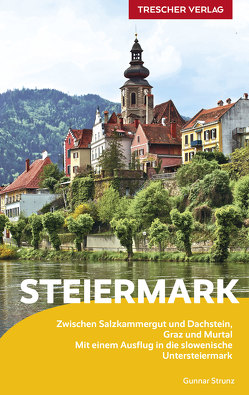TRESCHER Reiseführer Steiermark von Gunnar Strunz