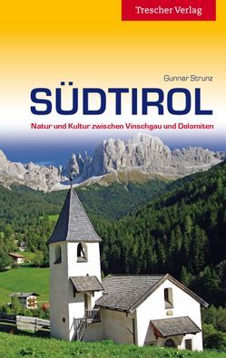 TRESCHER Reiseführer Südtirol von Gunnar Strunz