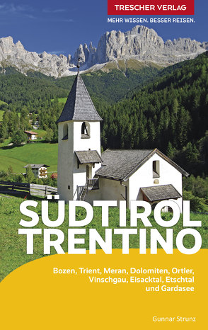 TRESCHER Reiseführer Südtirol und Trentino von Gunnar Strunz