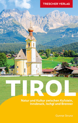 TRESCHER Reiseführer Tirol von Gunnar Strunz