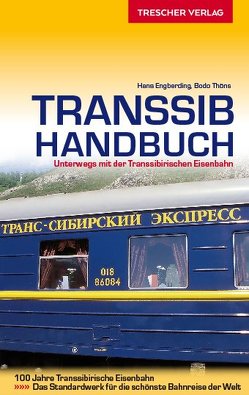 TRESCHER Reiseführer Transsib-Handbuch von Engberding,  Hans, Thöns,  Bodo