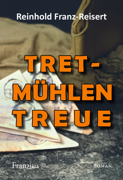 TRETmühlen Treue von Franz-Reisert,  Reinhold