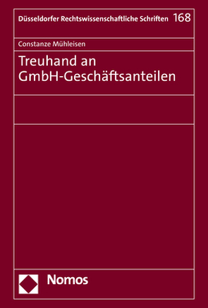 Treuhand an GmbH-Geschäftsanteilen von Mühleisen,  Constanze