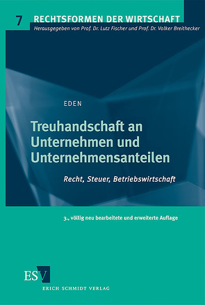 Treuhandschaft an Unternehmen und Unternehmensanteilen von Eden,  Siegfried