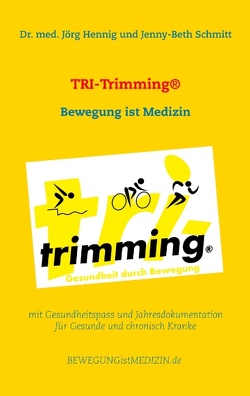 TRI-Trimming® von Hennig,  Dr. med. Jörg, Schmitt,  Jenny-Beth