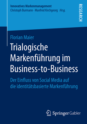 Trialogische Markenführung im Business-to-Business von Maier,  Florain