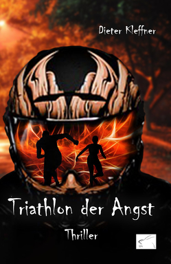 Triathlon der Angst von Kleffner,  Dieter