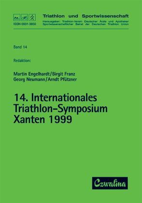 Triathlon / Internationales Triathlon-Symposium (14.) Xanten 1999 von Engelhardt,  Martin, Franz,  Birgit, Neumann,  Georg, Pfützner,  Arndt