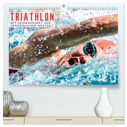 Triathlon: Mit Leidenschaft zur persönlichen Bestzeit (hochwertiger Premium Wandkalender 2024 DIN A2 quer), Kunstdruck in Hochglanz von CALVENDO,  CALVENDO