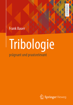 Tribologie von Bauer,  Frank