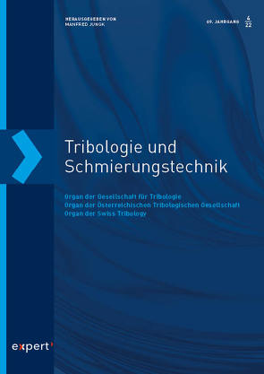 Tribologie und Schmierungstechnik 69, 4 (2022) von Jungk,  Manfred