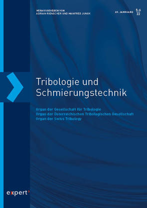 Tribologie und Schmierungstechnik, 69, 5-6 (2022) von Jungk,  Manfred, Rienäcker,  Adrian