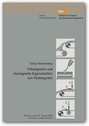 Tribologische und rheologische Eigenschaften von Fördergurten von Wennekamp,  Tobias