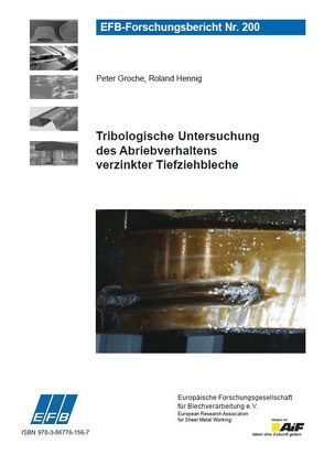 Tribologische Untersuchung des Abriebverhaltens verzinkter Tiefziehbleche von Groche,  Peter, Hennig,  Roland