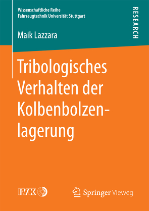Tribologisches Verhalten der Kolbenbolzenlagerung von Lazzara,  Maik