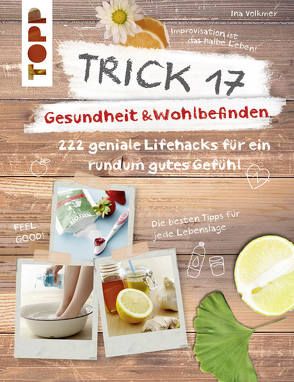 Trick 17 – Gesundheit & Wohlbefinden von Volkmer,  Ina