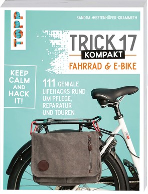 Trick 17 kompakt – Fahrrad und E-Bike von Westenhöfer,  Armin, Westenhöfer-Grammeth,  Sandra