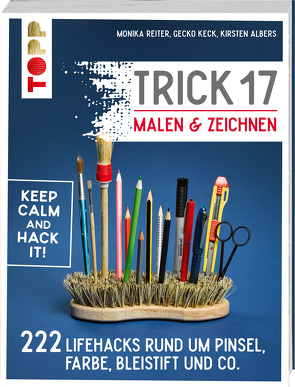 Trick 17 – Malen & Zeichnen von Albers,  Kirsten, Keck,  Gecko, Reiter,  Monika