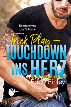 Trick Play – Touchdown ins Herz von Finley,  Eden, Schnack,  Lisa