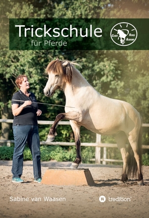 Trickschule für Pferde von van Waasen,  Sabine