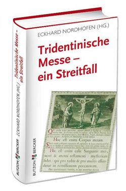 Tridentinische Messe – ein Streitfall von Nordhofen,  Eckhard