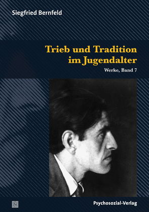 Trieb und Tradition im Jugendalter von Bernfeld,  Siegfried, Herrmann,  Ulrich