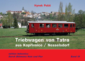 Triebwagen von TATRA aus Kopřivnice / Nesselsorf von Palát,  Hynek