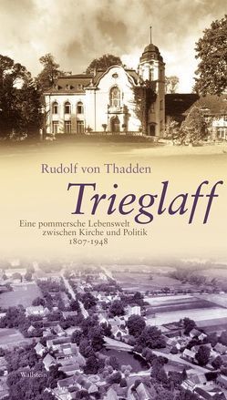 Trieglaff von Thadden,  Rudolf von