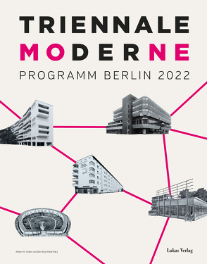 Triennale der Moderne von Buchfeld,  Ben, Huber,  Robert K.
