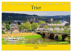 Trier – An der wunderschönen Mosel gelegen (Tischkalender 2024 DIN A5 quer), CALVENDO Monatskalender von Klatt,  Arno