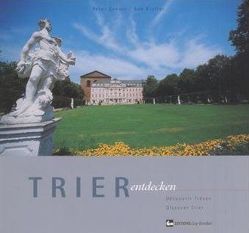 Trier Entdecken von Kieffer,  Rob, Zender,  Peter