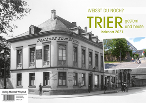 Trier – Kalender 2021 von Simon,  Bernhard, Verlag Weyand,  Michael