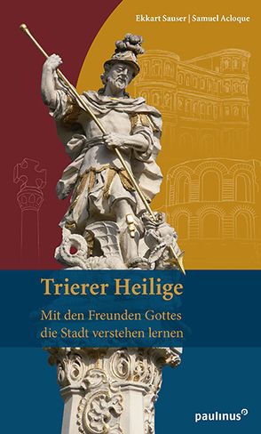 Trierer Heilige von Acloque,  Samuel, Sauser,  Ekkart