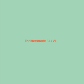 Triesterstraße 84/VII von Behr,  Martin