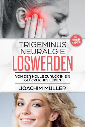 Trigeminusneuralgie loswerden von Müller,  Joachim