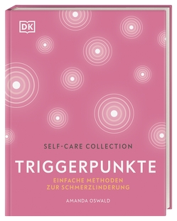 Self-Care Collection. Triggerpunkte von Krabbe,  Wiebke, Oswald,  Amanda