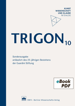 TRIGON 10 von Guardini Stiftung e.V