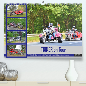 TRIKER on Tour (Premium, hochwertiger DIN A2 Wandkalender 2023, Kunstdruck in Hochglanz) von Klünder,  Günther