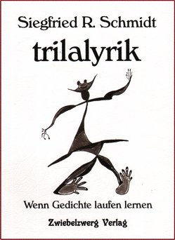 trilalyrik von Benzmann,  Johanna, Schmidt,  Siegfried R.