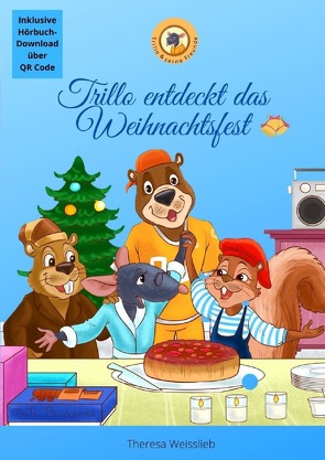 Trillo entdeckt das Weihnachtsfest von Weisslieb,  Theresa