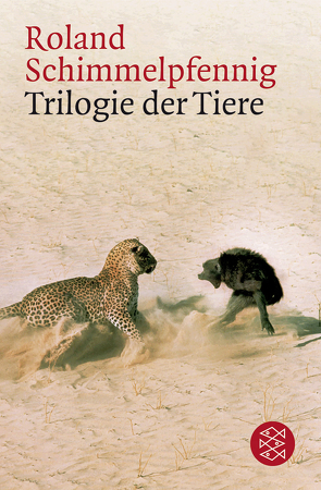 Trilogie der Tiere von Schimmelpfennig,  Roland