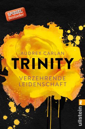 Trinity – Verzehrende Leidenschaft (Die Trinity-Serie 1) von Carlan,  Audrey, Sipeer,  Christiane