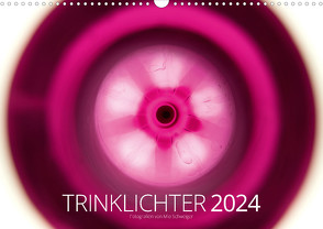 Trinklichter 2024 – Fotografien von Mio Schweiger (Wandkalender 2024 DIN A3 quer) von Schweiger,  Mio