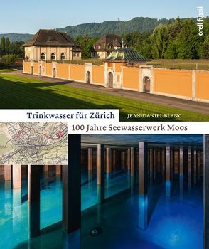 Trinkwasser für Zürich von Blanc,  Jean-Daniel