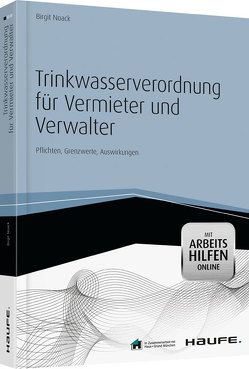 Trinkwasserverordnung für Vermieter und Verwalter – mit Arbeitshilfen online von Noack,  Birgit