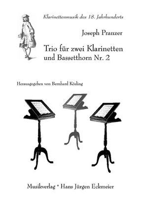 Trio für zwei Klarinetten und Bassetthorn Nr. 2 von Kösling,  Bernhard, Pranzer,  Joseph
