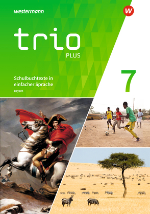 Trio GPG – Geschichte / Politik / Geographie für Mittelschulen in Bayern – Ausgabe 2017 von Bauer,  Thomas, Gmach,  Evelyn, Kunz,  Rudi, Neudert,  Christoph, Senft,  Astrid, Tischler,  Georg