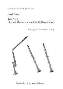 Trio Nr. 3 für zwei Klarinetten und Fagott (Bassetthorn) von Kösling,  Bernhard, Pranzer,  Joseph