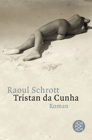 Tristan da Cunha Oder die Hälfte der Erde von Schrott,  Raoul